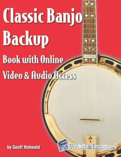 Classic Banjo Backup Book: with Online Video and Audio Access