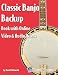 Classic Banjo Backup Book: with Online Video and Audio Access