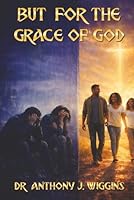 But For The Grace Of God 197165065X Book Cover