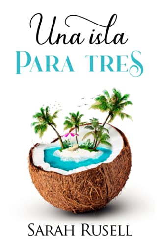Una isla para tres (Spanish Edition)