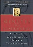 The 21 Most Powerful Minutes In A Leader's Day: Revitalize Your Spirit And Empower Your Leadership