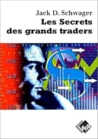 Les secrets des grands traders: «Futures» actions, options, devises, obligations 290935606X Book Cover
