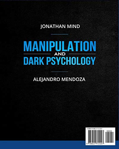 Manipulation and Dark Psychology: 2nd EDITION. How to Learn Speed Reading People, Spot Covert Emotio