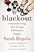 Produktbild Blackout: Remembering the things I drank to forget