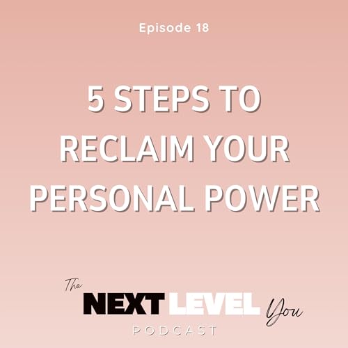 Couverture de 5 Steps to Reclaiming your Personal Power