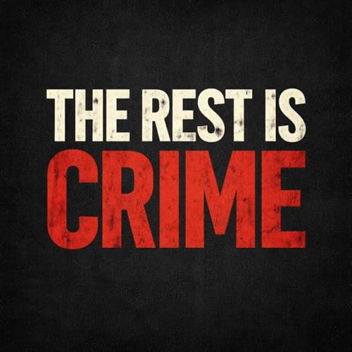 The Rest Is Crime copertina