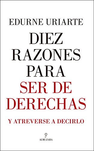 Diez razones para ser de derechas (Pensamiento político)