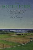  The South Fork: The Land and the People of Eastern Long Island