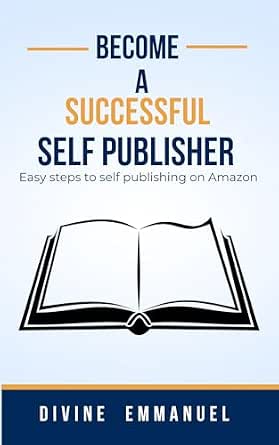 Become a Successful Self Publisher : Easy Steps to self Publishing on ...