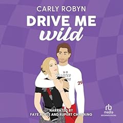 Drive Me Wild Audiolibro Por Carly Robyn arte de portada