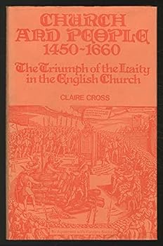 Church and People: England, 1450-1660 (Blackwell Classic Histories of England)
