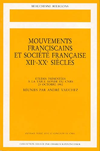 Mouvements franciscains et Société française, XIIe-XXe siècles