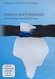  Hypnose und Kinesiologie: eine optimale Kombinationstherapie