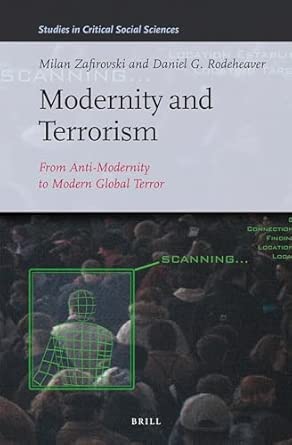 Modernity and Terrorism: From Anti-Modernity to Modern Global Terror: 52 book cover
