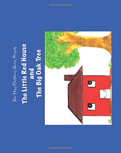 The Little Red House and the Big Oak Tree