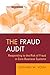 The Fraud Audit: Responding to the Risk of Fraud in Core Business Systems