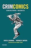 CrimComics Issue 6: Subcultural Theories