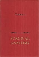 Anson and McVay Surgical Anatomy 0721612954 Book Cover