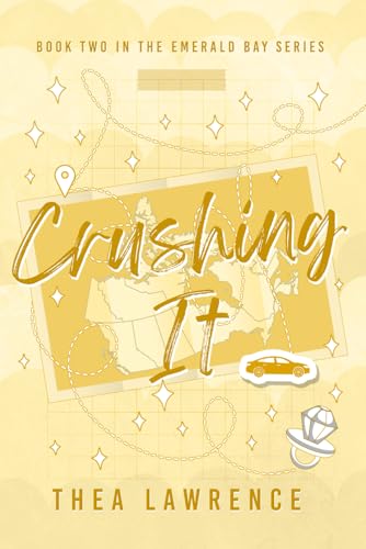 Crushing It: A Friends To Lovers Romance: 2 (Emerald Bay)