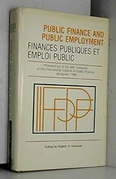 Hardcover Public Finance and Public Employment [Unqualified] Book