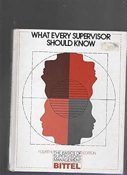 Hardcover What every supervisor should know: The basics of supervisory management Book