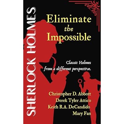 SHERLOCK HOLMES Eliminate the Impossible