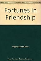 Fortunes in Friendship. B000KIPO26 Book Cover