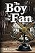 The Boy in the Fan