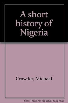 Unknown Binding A short history of Nigeria Book
