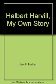 Unknown Binding Halbert Harvill, My Story Book