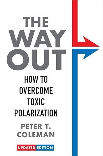 The Way Out: How to Overcome Toxic Polarization