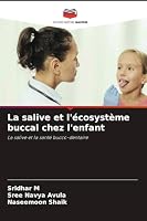 La salive et l'écosystème buccal chez l'enfant (French Edition) 6630138031 Book Cover