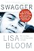 Swagger: 10 Urgent Rules for Raising Boys in an Era of Failing Schools, Mass Joblessness, and Thug Culture