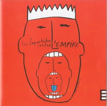 Contre l'empire - CDX2 - 2004 Les ZAPARTISTES