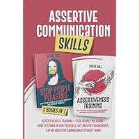 Assertive Communication Skills : 2 Books in 1