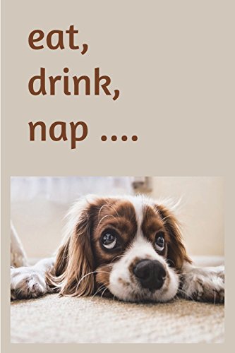 Eat, Drink, Nap: Journal Your Favourite Food And Drink