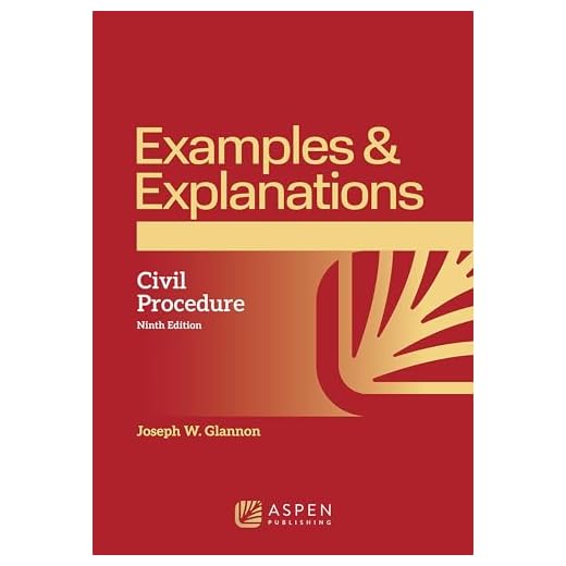 Examples & Explanations for Civil Procedure