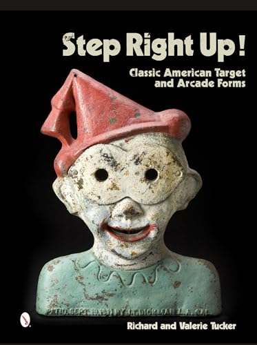 Step Right Up!: Classic American Target and Arcade Forms