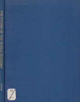 Hardcover The Future of the World Economy: A United Nations Study Book
