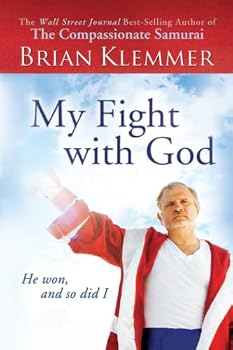 Paperback My Fight With God: He Won, and So Did I Book
