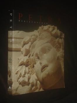 Paperback Petra Rediscovered : Lost City of the Nabataeans Book