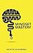 Mindset Mastery: 18 Simple Ways to Program Yourself to Be More Confident, Productive, and Successful