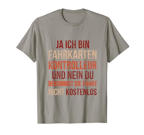 Witziger Fahrkartenkontrolleur Spruch T-Shirt