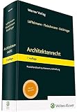 Architektenrecht: Praxishandbuch zu Honorar und Haftung