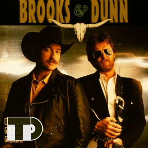 Episode 67: Brooks & Dunn's "Brand New Man"