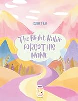 The Night Kabir Forgot His Name B0F5QSF6CH Book Cover
