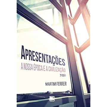Capa do livro Apresentações: a Nossa época e a Civilização