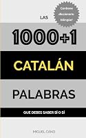 Catalán: Las 1000+1 Palabras que debes saber sí o sí 1549940651 Book Cover