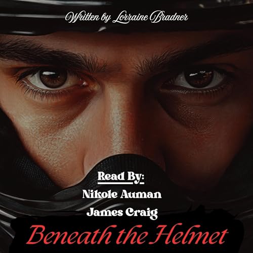 Beneath the Helmet Audiolibro Por Lorraine Bradner arte de portada