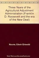Three Years Of The Agricultural Adjustment Administration 0306703653 Book Cover